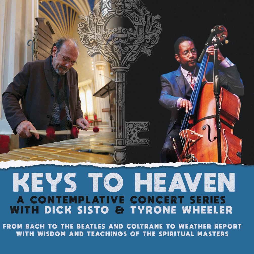 Keys to Heaven - A Contemplative Concert Series with Dick Sisto and Tyrone Wheeler - November - logo